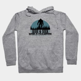 Hide and Seek World Champion Sasquatch Hoodie